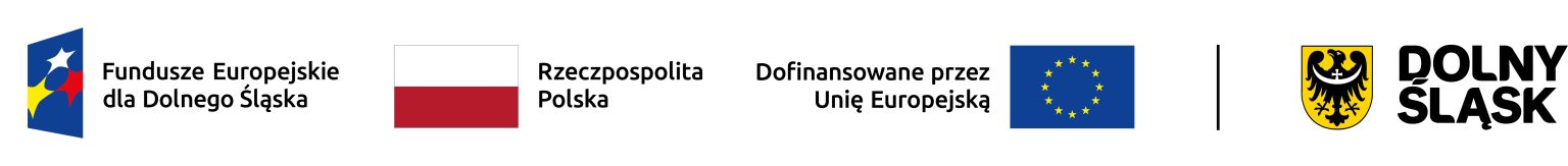 Belka logotypowa z logiem Fundusze Europejskie dla Dolnego Śląska, Flaga Rzeczpospolitej Polskiej z podpisem, Flaga Unii Europejskiej z napisem Dofinansowano przez Unię Europejską i Herb Województwa Dolnośląskiego z podpisem Dolny Śląsk