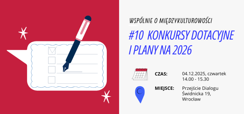 Grafika przedstawia zaproszenie na event Wspólnie o międzykulturowości #10 - Konkursy dotacyjne i plany na 2026 w dn. 4 grudnia. Po lewej stronie zaproszenia jest grafika wektorowa z dymkiem konwersacji, a na niej narysowane elementy oznaczające planowane - linia oraz kwadrat di wypełnienia. Na dymku znajduje się długopis.