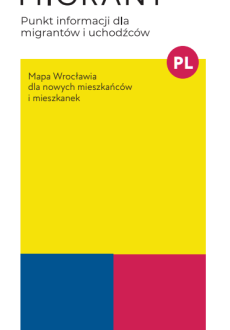 Okładka Mapki dla nowych mieszkańców Wrocławia WroMigrant w języku polskim. Grafika geometryczna z tytułem oraz logami instytucji.