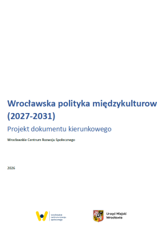 strona tytułowa projektu Wrocławskiej Polityki Międzykulturowej 2027-31. Tytuł oraz logo WCRS i herb Urzędu Miejskiejgo Wrocławia.